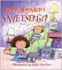 Why Should I Save Energy?