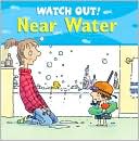 Near Water (Watch Out Series)