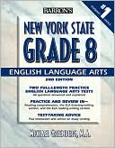 Barron's New York State Grade 8 English Language Arts Test