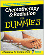 Chemotherapy and Radiation For Dummies