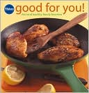 Pillsbury Good for You!: Fast and Healthy Family Favorites