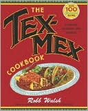 Tex-Mex Cookbook: A History in Recipes and Photos