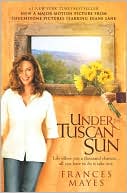 Under the Tuscan Sun: At Home in Italy