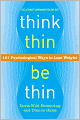 Think Thin, Be Thin
