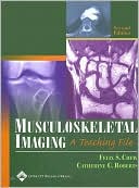 Musculoskeletal Imaging: A Teaching File