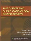 The The Cleveland Clinic Cardiology Board Review