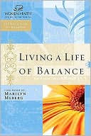 download Living a Life of Balance : Women of Faith Study Guide Series book
