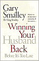 Winning Your Husband Back Before It's Too Late