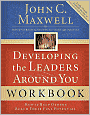 Developing the Leaders Around You: How to Help Others Reach Their Full Potential