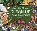 Mrs. McBloom, Clean up Your Room!