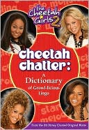 Cheetah Chatter: A Dictionary of Growl-licious Lingo - Junior Novel