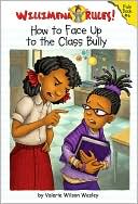 How to Face Up to the Class Bully (Willimena Rules Series #6)