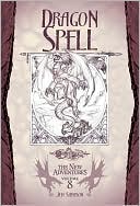 Dragonlance - Dragon Spell (New Adventures #8)