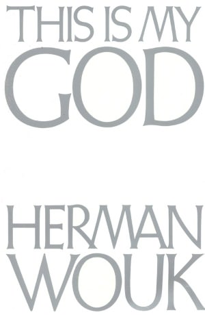 This Is My God: The Jewish Way of Life