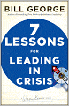Seven Lessons for Leading in Crisis
