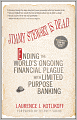 Jimmy Stewart Is Dead: Ending the World's Ongoing Financial Plague with Limited Purpose Banking