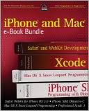 iPhone and Mac Wrox e-Book Bundle: Safari WebKit for iPhone OS 3.0, iPhone SDK Objective-C, Mac OS X Snow Leopard Programming, Professional Xcode 3