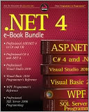 .NET 4 Wrox eBook Bundle: Professional ASP.NET 4, Professional C# 4, VB 2010 Programmer's Reference, WPF Programmer's Reference, Professional Visual Studio 2010, and Professional SQL Server 2008