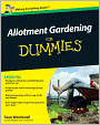 Allotment Gardening For Dummies