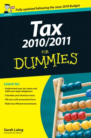 Tax 2010 / 2011 For Dummies Tax 2010 / 2011 For Dummies