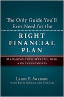 The Only Guide You'll Ever Need for the Right Financial Plan by Larry E. Swedroe: NOOK Book Cover