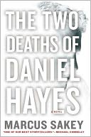 The Two Deaths of Daniel Hayes