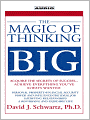 The Magic of Thinking Big