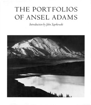 The Portfolios of Ansel Adams