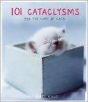101 Cataclysms: For the Love of Cats