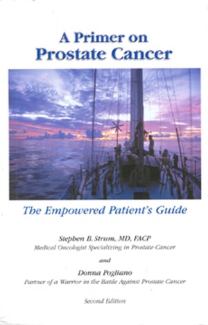 A Primer on Prostate Cancer: The Empowered Patient's Guide