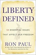 Liberty Defined: 50 Essential Issues That Affect Our Freedom
