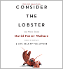 Consider the Lobster: And Other Essays