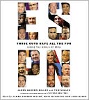 Those Guys Have All the Fun by James Andrew Miller: CD Audiobook Cover