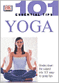 Yoga (101 Essential Tips Series)