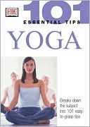 Yoga (101 Essential Tips Series)