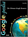Googlepedia: The Ultimate Google Resource