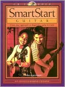 SmartStart Guitar: A Fun, Easy Approach to Beginning Guitar for Kids, with CD