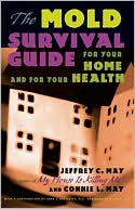 The Mold Survival Guide: For Your Home and for Your Health