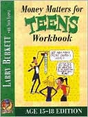 Money Matters for Teens Workbook: Age 15-18 Edition