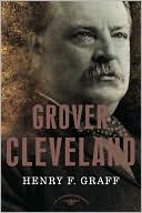 Grover Cleveland (American Presidents Series)