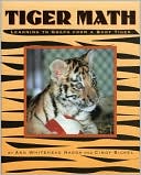 Tiger Math by Ann Whitehead Nagda: Book Cover