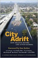City Adrift: New Orleans Before and After Katrina