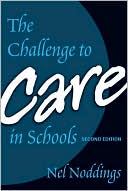 The Challenge to Care in Schools 2nd Editon