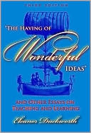 The Having of Wonderful Ideas and Other Essays on Teaching and Learning, 3rd Edition