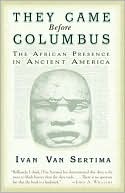 They Came Before Columbus: The African Presence in Ancient America
