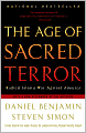 The Age of Sacred Terror: Radical Islam's War against America