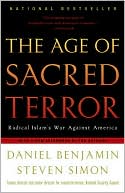 The Age of Sacred Terror: Radical Islam's War against America