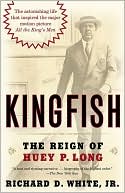 Kingfish: The Reign of Huey P. Long