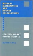 download Medical Mathematics and Dosage Calculations for Veterinary Professionals book
