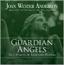 Guardian Angels: True Stories of Answered Prayers